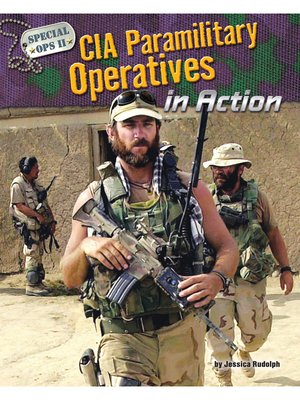 cover image of CIA Paramilitary Operatives in Action